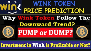 Wink Coin Price Prediction 2021  WinK Token Crypto News  Wink Technical Analysis  Wink PumpDump [upl. by Novaj]