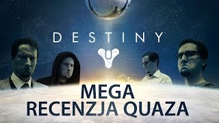 Destiny  mega recenzja quaza [upl. by Hayidah19]