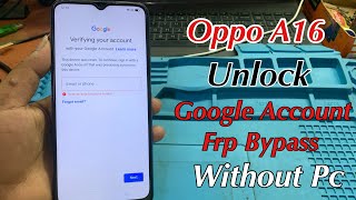 Oppo A16 Frp Bypass Without Pc Unlock  Oppo A16 Google Account Frp Bypass New Method [upl. by Fina]