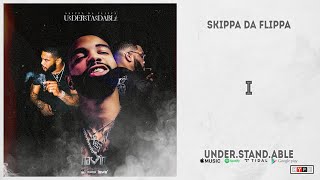 Skippa Da Flippa  quotIquot UnderStandAble [upl. by Knowlton]