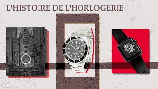 HISTOIRE DE LHORLOGERIE Du cadran solaire à Rolex et Apple comment les montres ont été inventées [upl. by Anileva180]