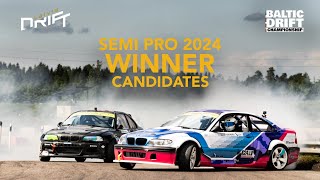 BALTIC DRIFT CHAMPIONSHIP SEMI PRO 2024 WINNER CANDIDATES [upl. by Ehtnax739]