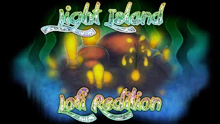 Light Island Lofi Redition My Singing Monsters [upl. by Oznole]