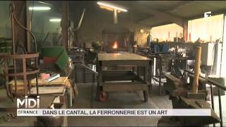 Made in France  Dans le Cantal la ferronnerie est un art [upl. by Brandice]