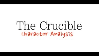 The Crucible I Character Analysis [upl. by Sabrina]