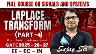 Laplace Transform Part 4  Full course on signals and systems  GATE 20252627  EEECIN [upl. by Bora838]