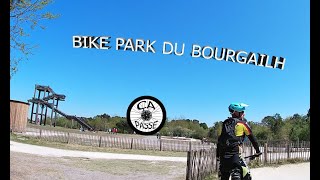 Je teste pour vous le Bike Park du Bourgailh [upl. by Suoirtemed]