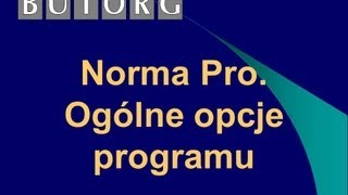 1 Przygotowanie Normy Pro do pracy  ogólne opcje programu [upl. by Tatianna199]