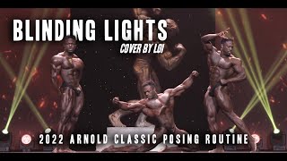 Arnold Classic 2022 Posing Routine  Blinding Lights by Loi [upl. by Evets]