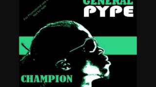 Champion Remix  General Pype ft Dagrin Vector Naeto C Sashaamp GT [upl. by Nelac]