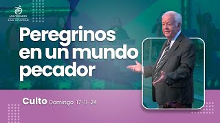 Peregrinos en un mundo pecador  Culto dominical 17112024 730 am [upl. by Rosalynd]