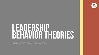 Leadership Behavioral Theories [upl. by Moor]