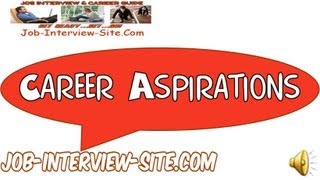 5 Key Career Aspirations Examples [upl. by Socha]