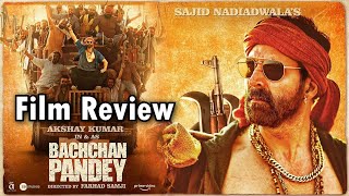 Bachchan Pandey Review by Sahil Chandel  Akshay kumar  Kriti Sanon  Pankaj tripathi [upl. by Nyltiak]