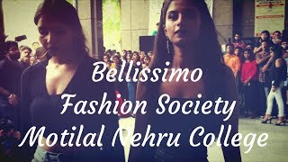 Bellissimo Fashion Society  Motilal Nehru College  Delhi University Orientation Programme 2016 [upl. by Eisned]