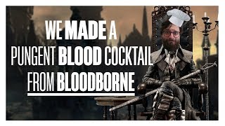 We made a Pungent Blood Cocktail from Bloodborne [upl. by Vinay]