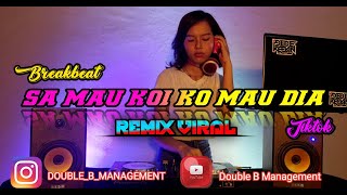 SA MAU KOI KO MAU DIA REMIX VIRAL  Kangen Dugem  TIKTOK  BREAKBEAT 2020  PUTS YOUR HANDS UP [upl. by Chapel]