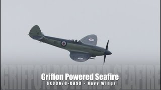 Griffon Powered Seafire  SX336GKASX  Navy Wings [upl. by Sirois]