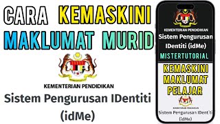 Cara Kemaskini Maklumat Murid Sistem idme Pengurusan Identiti iDME [upl. by Nhguavoj]