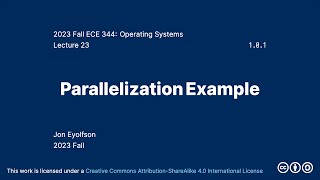 Parallelization Example 2023 Fall ECE 344 Section 3 [upl. by Maurits185]