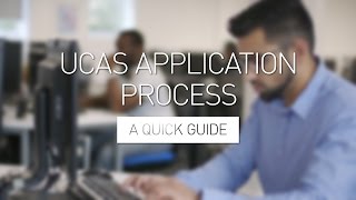 UCAS Application Process  A Quick Guide [upl. by Wilfrid]