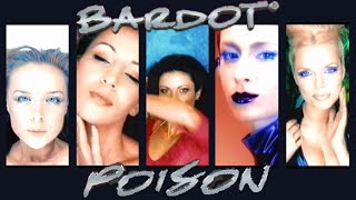 Bardot  Poison Official Music Video 4K Quality Upscale Remaster [upl. by Labannah887]