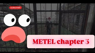 METEL HORROR ESCAPE  METEL CHAPTER 3 GAMEPLAY VIDEO [upl. by Laumas45]