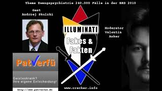 Zwangspsychiatrie Interview Andrzej Skulzki  Illuminati Fakes amp Fakten [upl. by Heintz771]