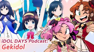 Gekidol  iDOL DAYS Podcast Ep40 [upl. by Nelram28]