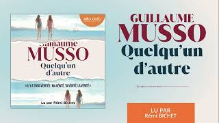 « Quelquun dautre » de Guillaume Musso lu par Rémi Bichet I Livre audio [upl. by Aikal]