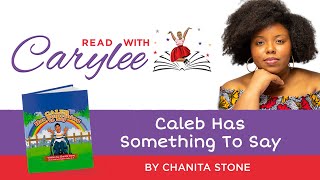 Caleb Has Something To Say with Chanita Stone [upl. by Eyaj442]