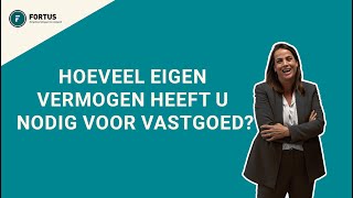 Hoeveel eigen vermogen heeft u nodig voor vastgoed [upl. by Youngman]