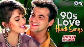 90s Love Hindi Songs  Evergreen Romantic Hits  90s Hits Hindi Songs  Old Songs  Video Jukebox [upl. by Wincer]