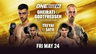 ONE Friday Fights 64 Gheirati vs Godtfredsen [upl. by Sullecram]