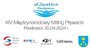 XIV Międzynarodowy Miting Pływacki Pawłowice 2024  BLOK II [upl. by Crutcher]