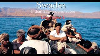 Swades 2004  Love theme 1  BGM  AR Rahman [upl. by Barimah455]