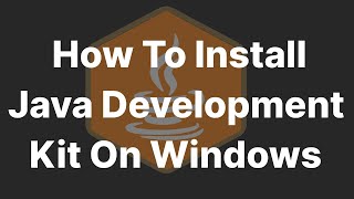 How to Install and Set Up Java Development Kit JDK on Windows [upl. by Kerrill262]