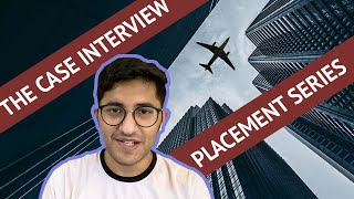 The Case Interview Masterclass  All you need to know about Case Interviews  Placement series [upl. by Kurtzig937]