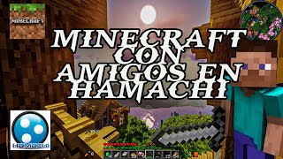 Como jugar MINECRAFT online con AMIGOS  HAMACHI GRATIS [upl. by Noirret]