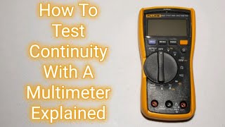 How To Test Continuity With A Fluke 117 Multimeter Explained [upl. by Meerek]