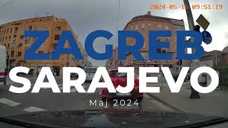 Vožnja Zagreb  Sarajevo may 2024 hyperlapse 4x zagreb croatia bosnia sarajevo dashcam [upl. by Stu]