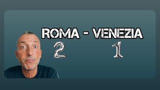 RomaVenezia 3 punti buoni per la salvezza [upl. by Ybrad62]