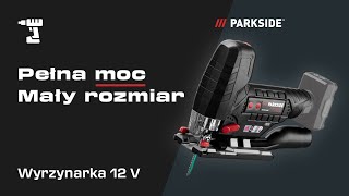 Kompaktowa moc bezprzewodowego piłowania Wyrzynarka PARKSIDE PERFORMANCE 12V  Tool Talk [upl. by Shargel]