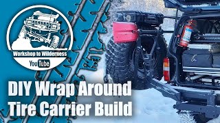 Swing Arm Wrap Around Tire Carrier Build  Jeep Cherokee XJ [upl. by Faletti225]