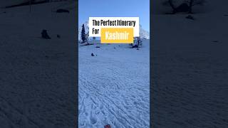 The perfect Kashmir Itinerary shortsfeed shorts kashmir [upl. by Annayek31]