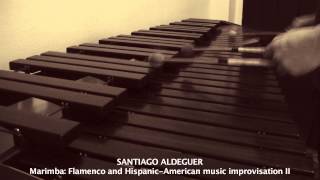 Marimba 4 mallets Flamenco and HispanicAmerican music improvisation II [upl. by Sgninnej]