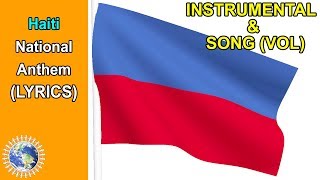 National Anthem of Haiti INSTRUMENTAL amp SONG Lyrics ❤️La Dessalinienne❤️ [upl. by Enirak451]