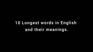 10 longest words in English and their meanings [upl. by Bedwell]