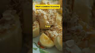 6 FRUIT COMBOS TO AVOID FOR BETTER HEALTH [upl. by Ahgem196]