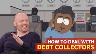 Bill Burr  How To Deal With Debt Collectors [upl. by Nirrek263]